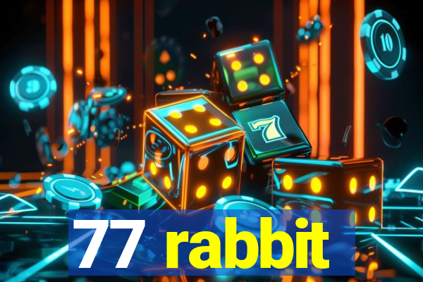 77 rabbit